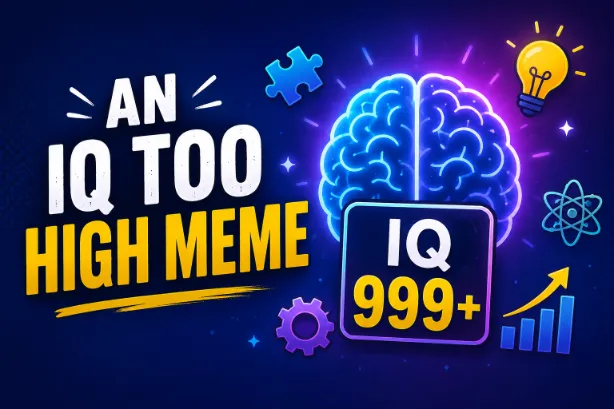 An Iq Too High Meme