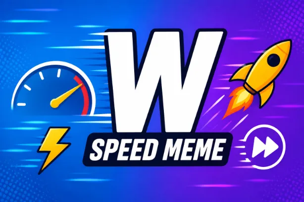 W Speed Meme