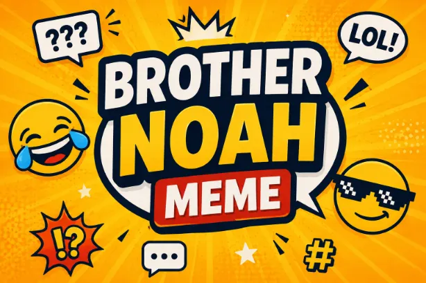 Brother Noah Meme