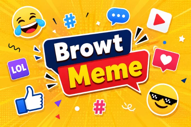 Browt Meme