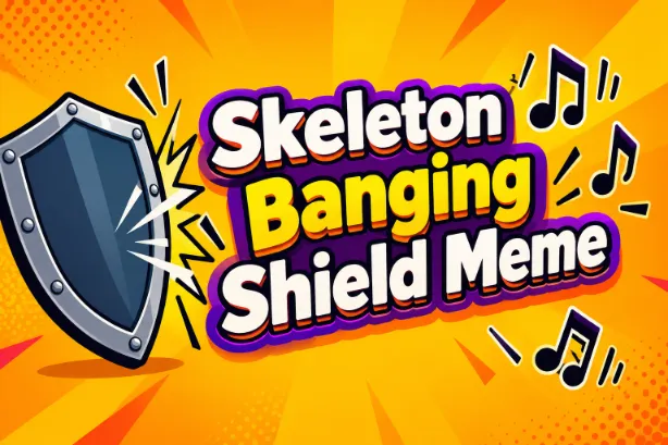 Skeleton Banging Shield Meme